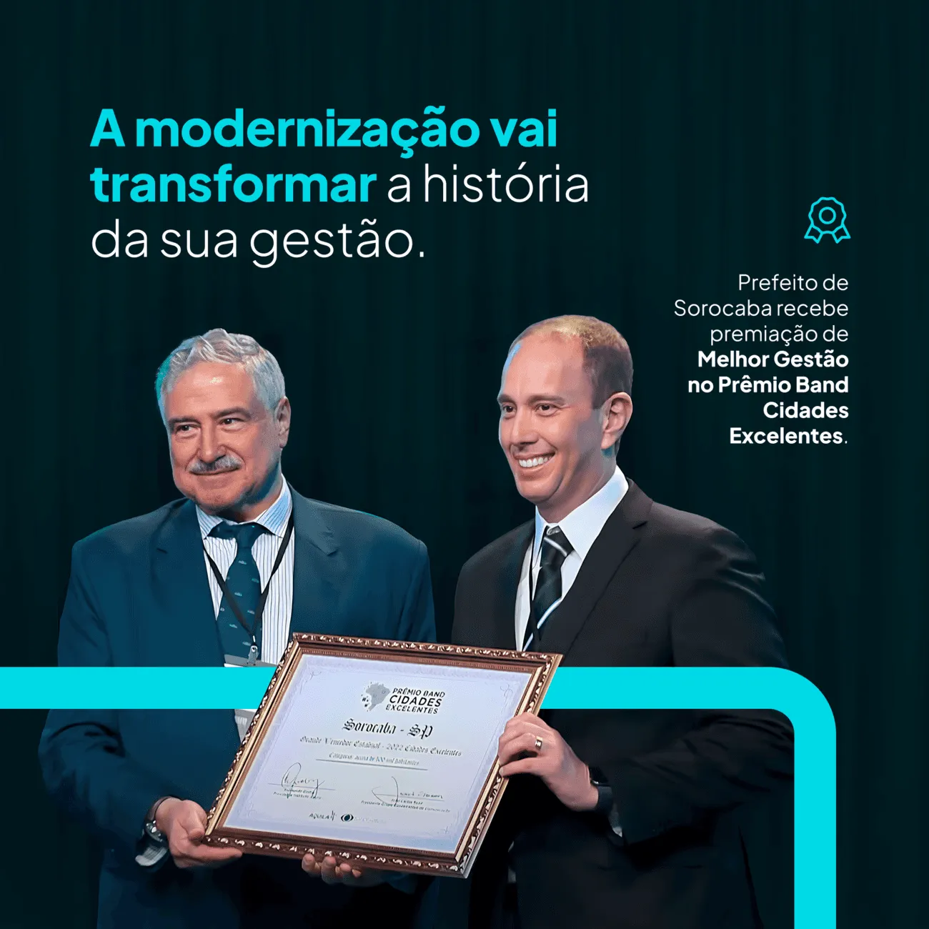 Prefeito de Sorocaba recebe prêmio de Melhor Gestão no Prêmio Band Cidades Excelentes, representando o reconhecimento da modernização e economia de recursos na cidade.