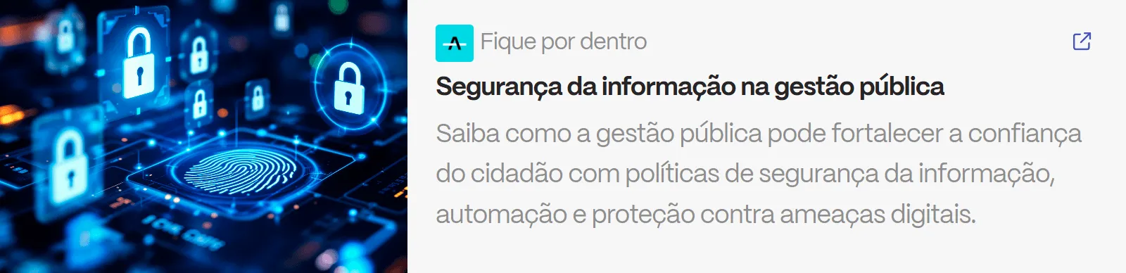 Box de chamada para artigo sobre segurança da informação na gestão pública com destaque em cibersegurança.