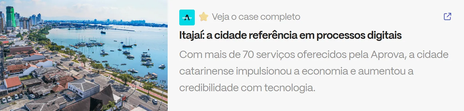 Box de case sobre Itajaí, cidade referência em processos digitais, destacando modernização e credibilidade com tecnologia.