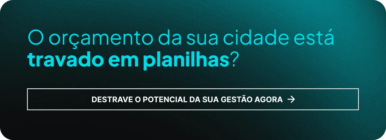 Banner com a pergunta "O orçamento da sua cidade está travado em planilhas?" e um botão de ação para destravar o potencial da gestão.