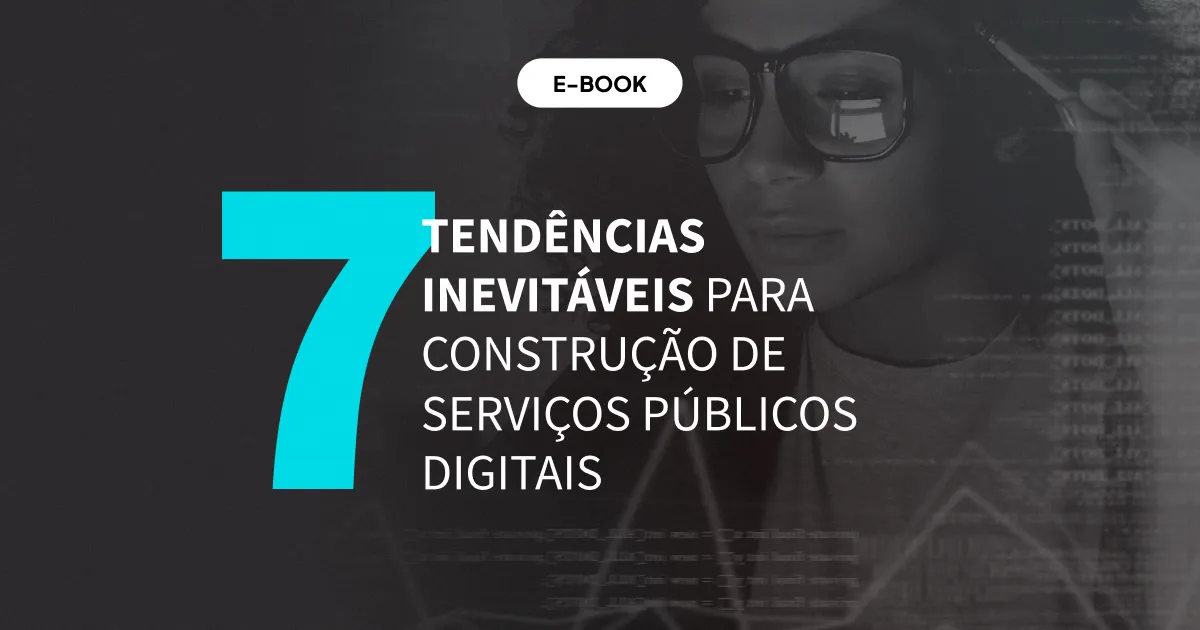 Capa do e-book 7 tendências para modernizar serviços públicos
