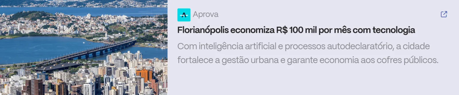 Imagem panorâmica de Florianópolis com destaque para a Ponte Hercílio Luz e box de chamada da Aprova: "Florianópolis economiza R$ 100 mil por mês com tecnologia"